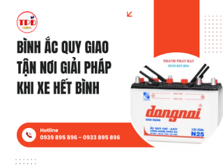 Bình Ắc Quy Giao Tận Nơi Giải Pháp Khi Xe Hết Bình