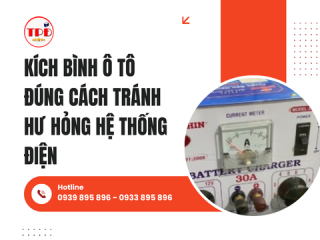 Kích Bình Ô Tô Đúng Cách Tránh Hư Hỏng Hệ Thống Điện