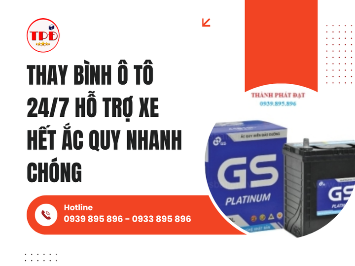 Thay Bình Ô Tô 24/7 Hỗ Trợ Xe Hết Ắc Quy Nhanh Chóng